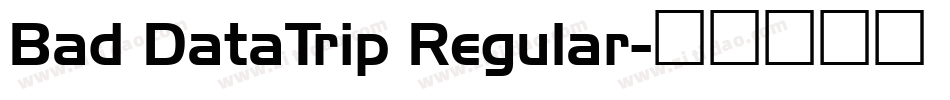 Bad DataTrip Regular字体转换